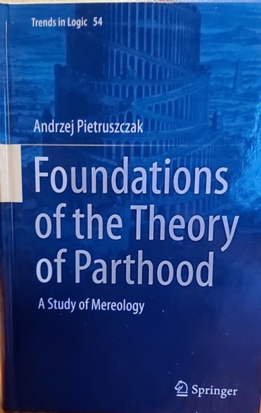 Foundations of the Theory of Parthood. A Study of Mereology zdjęcie
