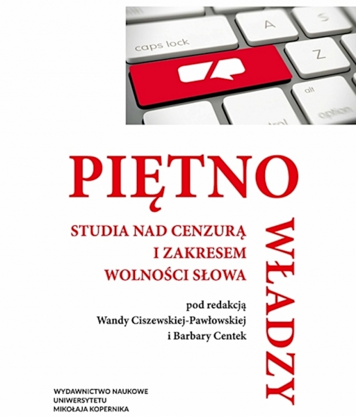 Piętno władzy. Studia nad cenzurą i zakresem wolności słowa zdjęcie