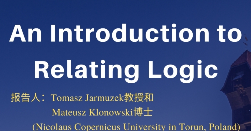 obrazek wiadomości: Wykład „An Introduction to Relating Logic” na Beijing Normal University obrazek wiadomości: Wykład „An Introduction to Relating Logic” na Beijing Normal University