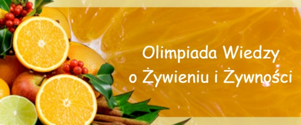 Olimpiada Wiedzy o Żywieniu i Żywności - ETAP CENTRALNY zdjęcie
