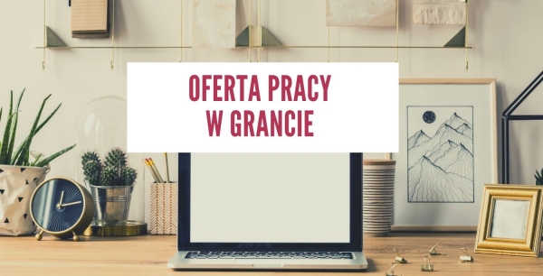 Oferta pracy w grancie (doktoranci) Zdjęcie ilustracyjne