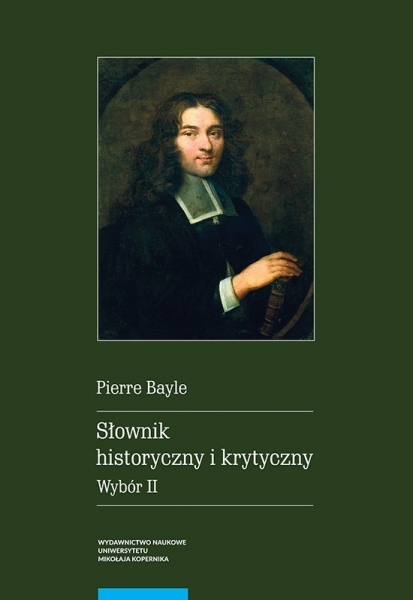 Pierre Bayle, Słownik historyczny i krytyczny. Wybór II - nowa książka w serii "Klasyka filozofii"