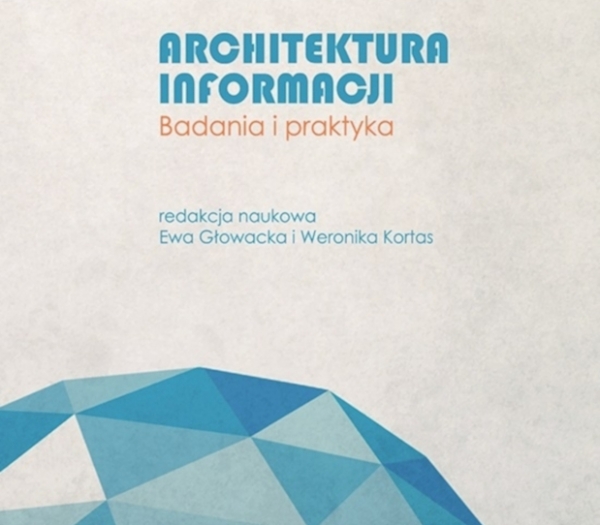 Architektura informacji. Badania i praktyka