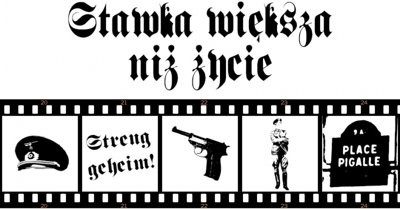 obrazek wiadomości: „Stawka większa niż życie” – wokół fenomenu kulturowego obrazek wiadomości: „Stawka większa niż życie” – wokół fenomenu kulturowego
