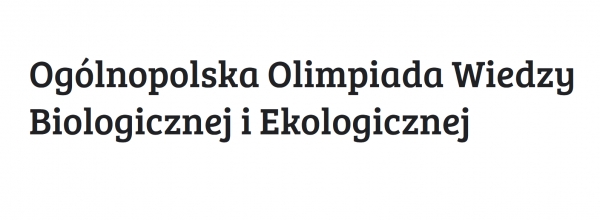 Ogólnopolska Olimpiada Wiedzy Biologicznej i Ekologicznej
