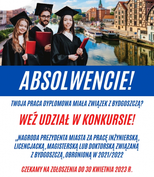 Nagroda Prezydenta Miasta Bydgoszczy za pracę inżynierską, licencjacką, magisterską lub doktorską związaną z Bydgoszczą Zdjęcie ilustracyjne