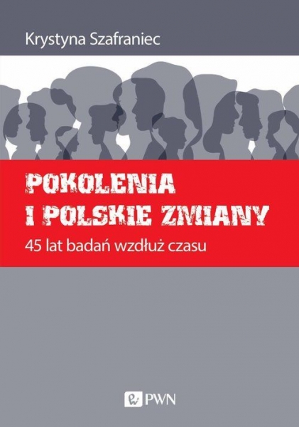 „Pokolenia i polskie zmiany” – dyskusja wokół książki prof. Krystyny Szafraniec