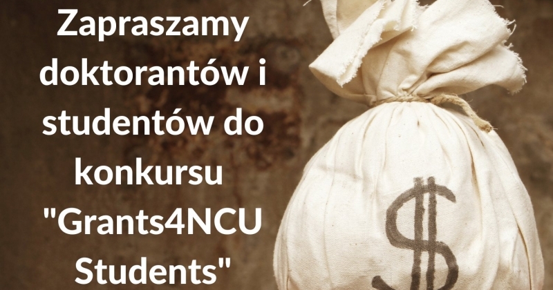 obrazek wiadomości: Konkurs Grants4NCUStudents obrazek wiadomości: Konkurs Grants4NCUStudents