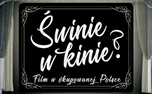 "Świnie w kinie? Film w okupowanej Polsce" książką miesiąca "Magazynu Literackiego. Książek" zdjęcie