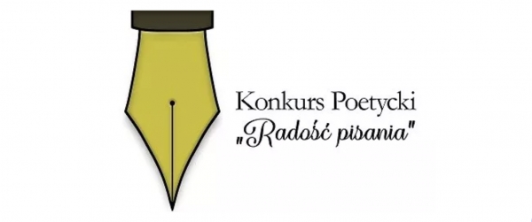 Konkurs Poetycki "Radość pisania"