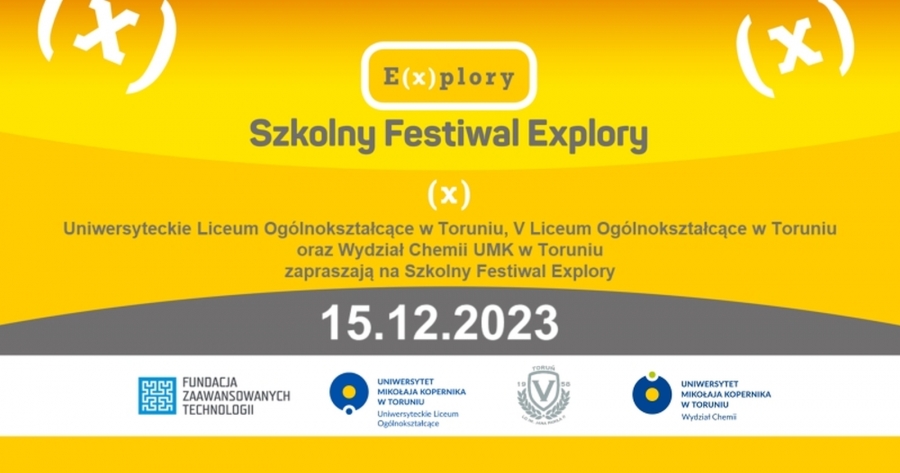 plakat programu explory - na żółtym tle logo explory, na białym tle loga patronów: fundacji zaawansowanych technologii, Uniwersyteckiego Liceum Ogólnokształcacego, V LO w Toruniu i Wydziału Chemii UMK