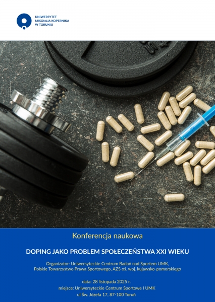 KONFERENCJA NAUKOWA DOPING JAKO PROBLEM SPOŁECZEŃSTWA XXI WIEKU