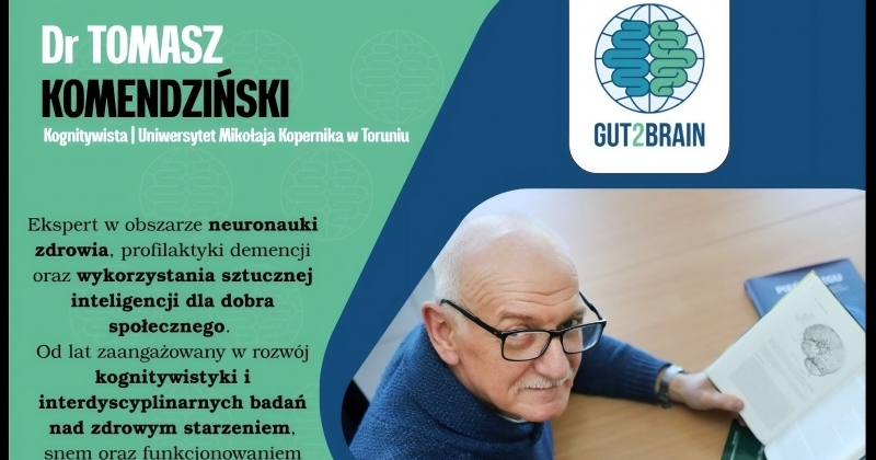 zdjęcie dr Tomasza Komendzińskiego na zielonym tle . W prawym górnym rogu logo GUT2BRAIN globus - siatka kartograficzna a na niej półkule mózgu prawa jasno zielona, lewa ciemno zielona