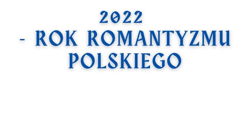 obrazek wiadomości: Znamy laureatów konkursów „Rok Romantyzmu Polskiego na Kujawach i Pomorzu”!