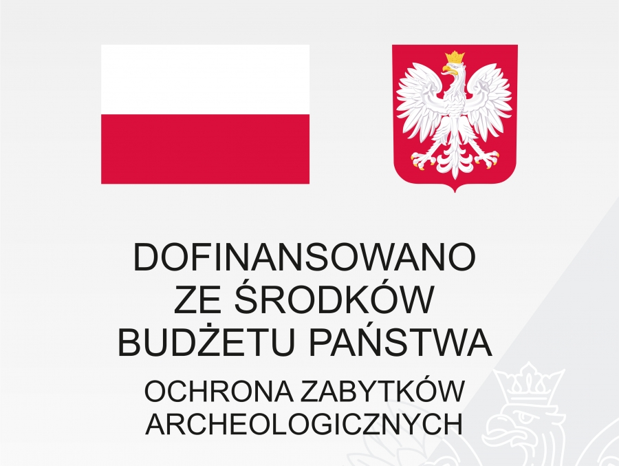Flaga i Godło Polski; napis: Dofinansowano zw środków budżetu państwa ochrona zabytków archeologicznych