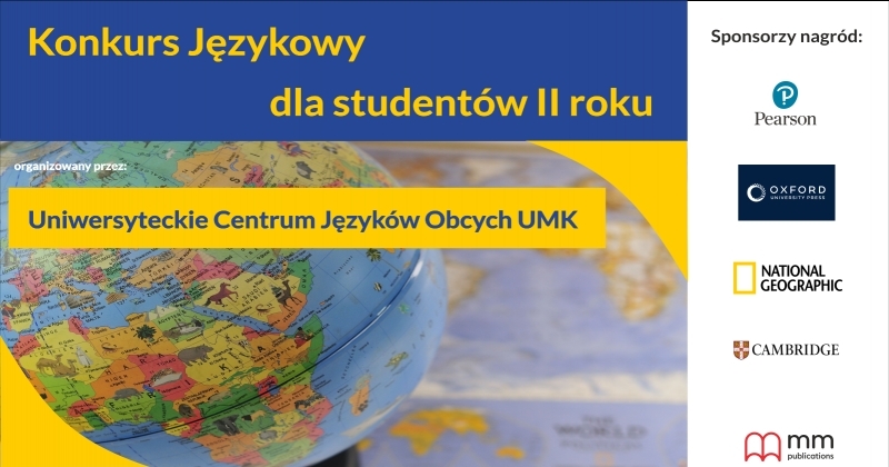 Globus oraz napisy "Konkurs Językowy dla studentów II roku organizowany przez Uniwersyteckie Centrum Języków Obcych UMK", po prawej loga sponsorów
