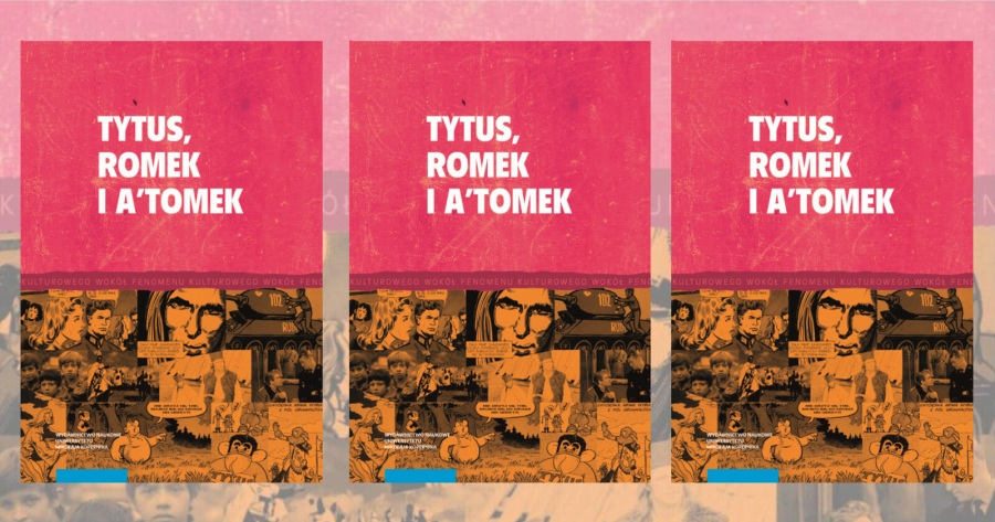 okładka książki Tytus, Romek i A?Tomek i twórczość komiksowa Henryka J. Chmielewskiego