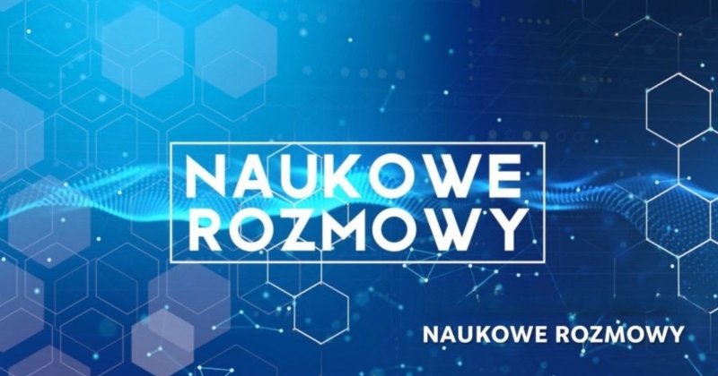 naukowe rozmowy 