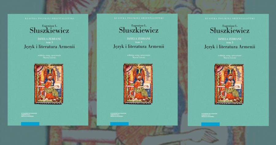 okładka Dzieła zebrane. Tom 3. Język i literatura Armenii. Artykuły, szkice i przekłady