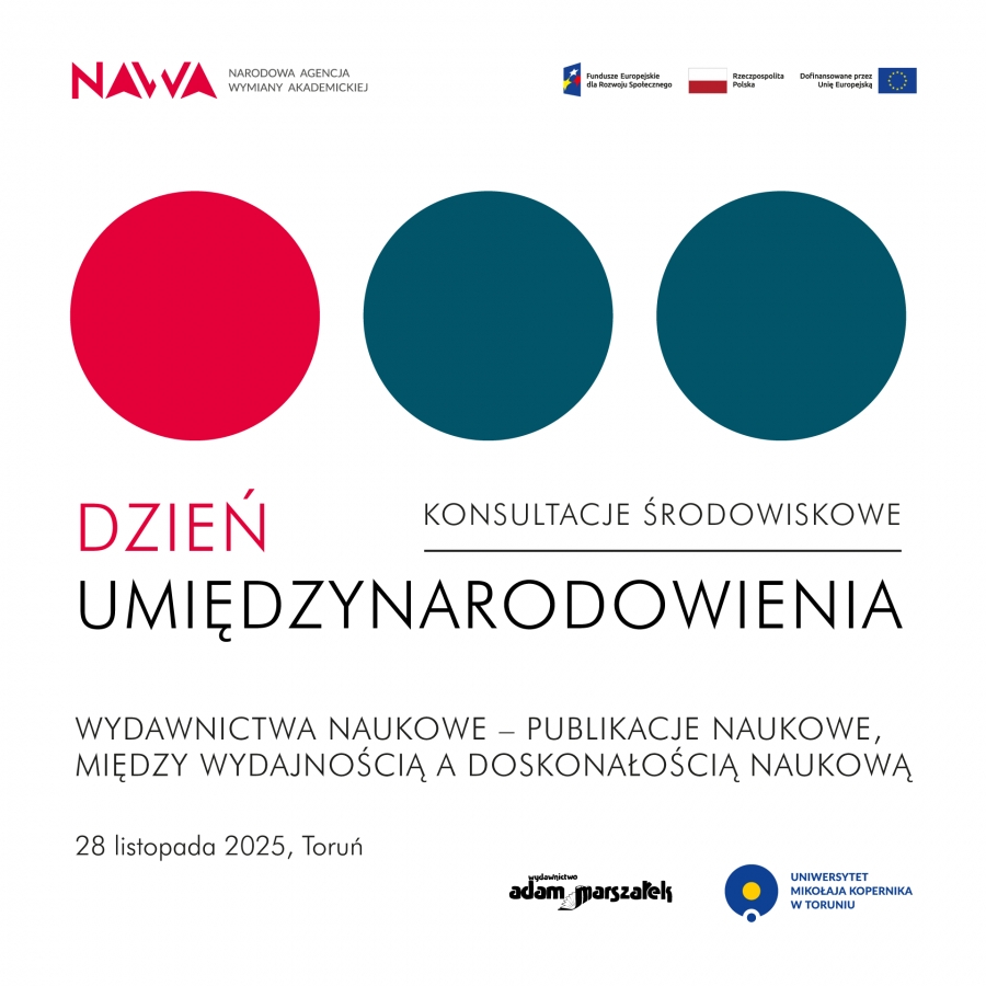 Plakat informacyjny na czystym, białym tle, promujący wydarzenie naukowe. 1. Nagłówek (Logotypy instytucjonalne): W lewym górnym rogu znajduje się czerwony logotyp NAWA ? Narodowej Agencji Wymiany Akademickiej. W prawym górnym rogu umieszczono rząd logotypów funduszy unijnych i państwowych: Fundusze Europejskie dla Rozwoju Społecznego, flaga Rzeczypospolitej Polskiej oraz flaga Unii Europejskiej z dopiskiem 