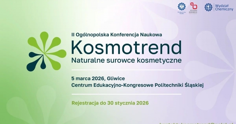 Zaproszenie na II Ogólnopolską Konferencję  Naukową ?Kosmotrend ? Naturalne Surowce Kosmetyczne?,